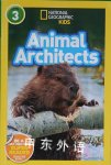 National Geographic Readers: Animal Architects Libby Romero