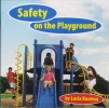 Safety on the Playground (Safety First!)