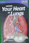 Look Inside: Your Heart and Lungs  Ben Williams
