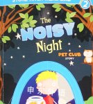 The Noisy Night: A Pet Club Story Gwendolyn Hooks
