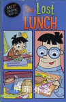 The Lost Lunch (My First Graphic Novel) Lori Mortensen