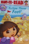Follow Those Feet! Dora the Explorer Ready-to-Read Level 1 Christine Ricci