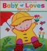 Baby Loves Spring!: A Karen Katz Lift-the-Flap Book (Karen Katz Lift-the-Flap Books)