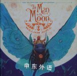 The Man in the Moon The Guardians of Childhood William Joyce