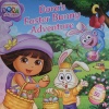 Doras Easter Bunny Adventure Dora the Explorer Simon & Schuster Unnumbered Paperback