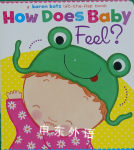 How Does Baby Feel? Karen Katz