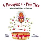 A Porcupine in a Pine Tree Helaine Becker and Werner Zimmermann