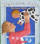 Welcome, Baby [Board Book] 
Barbara Reid