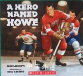 A Hero Named Howe Mike Leonetti