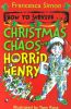 How to Survive ... Christmas Chaos with Horrid Henry(Joke Book #8)