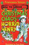 How to Survive ... Christmas Chaos with Horrid Henry(Joke Book #8) Francesca Simon