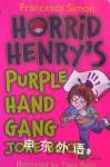 Horrid Henrys Purple Hand Gang Joke Book(Joke Book #4) Francesca Simon