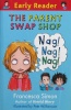 Early Reader: The parent swap shop