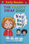 Early Reader: The parent swap shop Francesca Simon and Pete Williamson