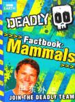Mammals Deadly Factbook Steve Backshall