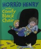Horrid Henry and the Comfy Black Chair