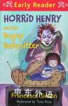 Horrid Henry and the Bogey Babysitter Francesca Simon