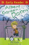 Early Reader:Albert and the Garden of Doom Phil Earle