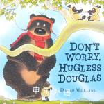 Don't Worry, Hugless Douglas David Melling
