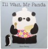 I will Wait  Mr Panda