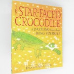 The Star-faced Crocodile: A dazzling book about being yourself