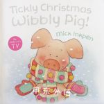 Tickly Christmas Wibbly Pig! Mick Inkpen