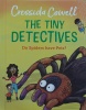 The Tiny Detectives 