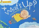 What's Up?: A Book About the Sky and Space (Wonderwise)