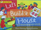 Wonderwise:Let's Build A House: A book about buildings and materials