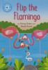 Flip the Flamingo: Independent Reading Blue 4 Reading Champion