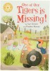 One of Our Tigers is Missing!