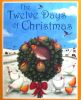 The Twelve Days of Christmas (Traditional Christmas S .)
