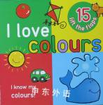 I Love Colours - Big Lift the Flap Book Parragon Book