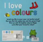 I Love Colours - Big Lift the Flap Book