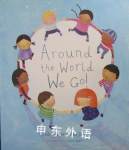 Around the World We Go Margaret  Wise  Brown
