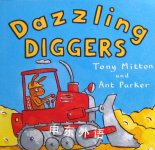 Dazzling Diggers (Amazing Machines) Tony Mitton
