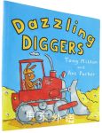 Dazzling Diggers (Amazing Machines)