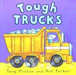 Tough Trucks (Amazing Machines) Tony Mitton