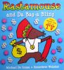 Rastamouse and Da Bag a Bling