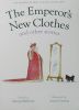 The Emperor new clothes and other stories