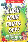 Laugh Your Pants Off! Pan Macmillan Childrens