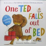 One Ted Falls Out of Bed: A Counting Story Julia Donaldson