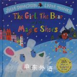 The Girl the Bear and the Magic Shoes  Julia Donaldson