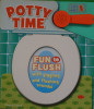 Fun to Flush:Potty Time
