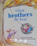 What Brothers Do Best Laura Numeroff