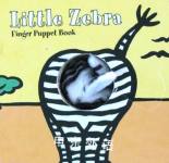 Little Zebra: Finger Puppet Book (Little Finger Puppet Board Books) Chronicle Books