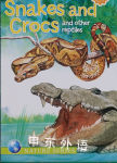 Snakes and Crocs and Other Reptiles Kathryn Knight