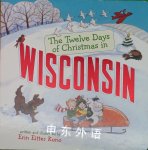 The Twelve Days of Christmas in Wisconsin Erin Eitter Kono