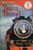 DK Readers L1: Train Travel