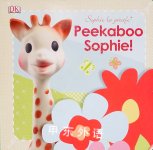 Sophie la girafe: Peekaboo Sophie! Dawn Sirett
